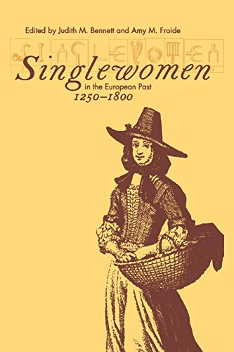 Imagen de archivo de Singlewomen in the European Past, 1250-1800 a la venta por Bookmans