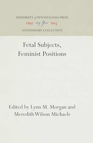 Beispielbild fr Fetal Subjects, Feminist Positions (Anniversary Collection) zum Verkauf von Book Deals