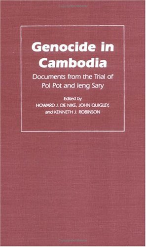 Stock image for Genocide in Cambodia: Documents from the Trial from of Pol Pot and Ieng Sary for sale by Revaluation Books