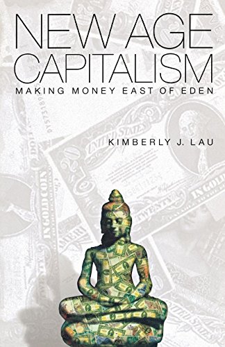 New Age Capitalism : Making Money East of Eden