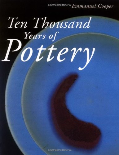 9780812235548: Ten Thousand Years of Pottery