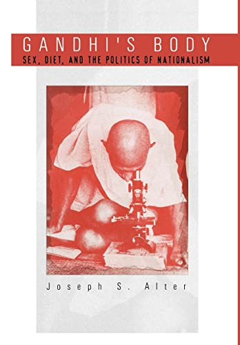 9780812235562: Gandhi's Body: Sex, Diet, and the Politics of Nationalism