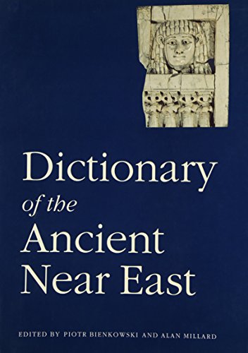 Stock image for Dictionary of the Ancient Near East for sale by HPB-Red