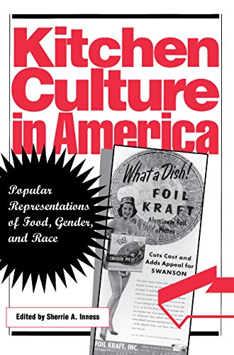 9780812235647: Kitchen Culture in America: Popular Representations of Food, Gender, and Race