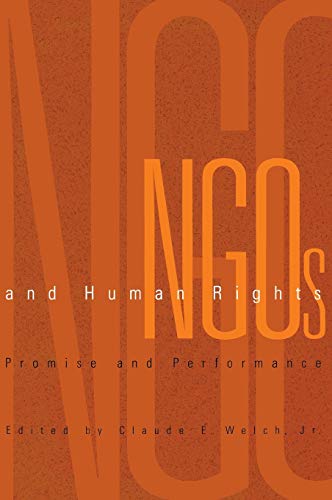 Stock image for NGOs and Human Rights: Promise and Performance for sale by ThriftBooks-Dallas