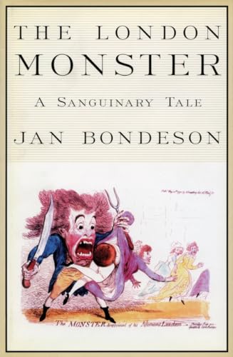 Stock image for The London Monster : A Sanguinary Tale for sale by Better World Books: West