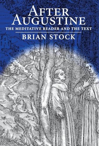 9780812236026: After Augustine: The Meditative Reader and the Text (Material Texts)