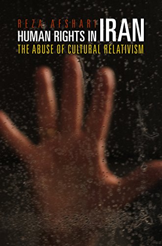 Stock image for Human Rights in Iran : The Abuse of Cultural Relativism for sale by Better World Books