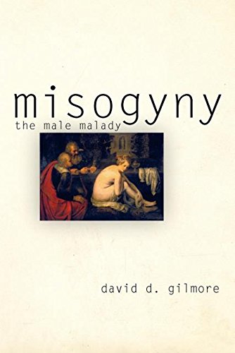 Beispielbild fr Misogyny : The Male Malady zum Verkauf von Better World Books