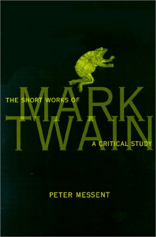 Stock image for The Short Works of Mark Twain: A Critical Study for sale by medimops