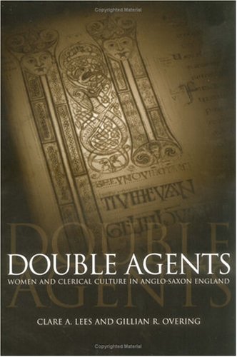 9780812236286: Double Agents: Women and Clerical Culture in Anglo-Saxon England (The Middle Ages Series)
