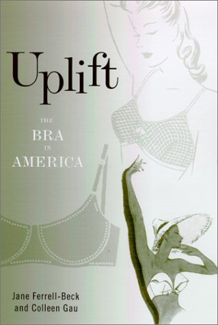 9780812236439: Uplift: The Bra in America