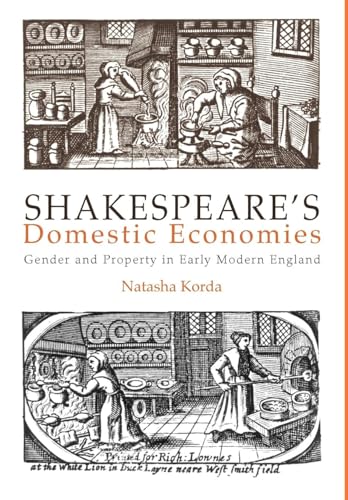 Imagen de archivo de Shakespeare's Domestic Economies: Gender and Property in Early Modern England a la venta por ThriftBooks-Atlanta