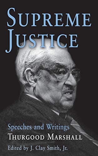 9780812236903: Supreme Justice: Speeches and Writings: Thurgood Marshall