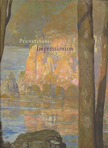 Stock image for Pennsylvania Impressionism for sale by Books of the Smoky Mountains