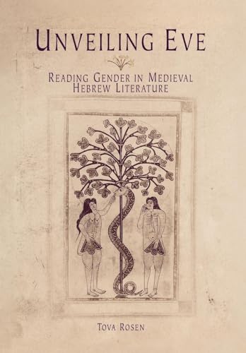 9780812237108: Unveiling Eve: Statesmanship, Diplomacy, and Foreign Policy Since 1903: Reading Gender in Medieval Hebrew Literature (Jewish Culture and Contexts)