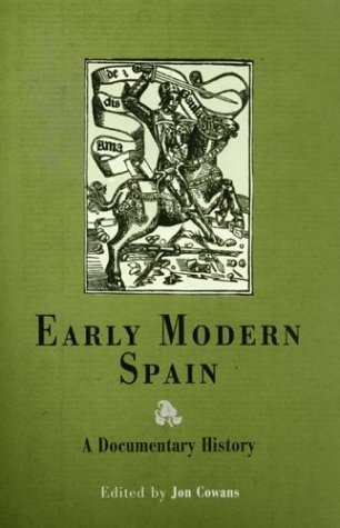 9780812237160: Early Modern Spain: A Documentary History