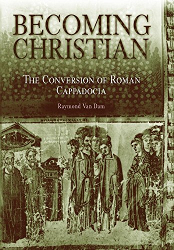 Stock image for Becoming Christian: The Conversion of Roman Cappadocia for sale by HPB-Red