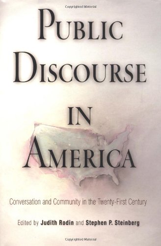 Stock image for Public Discourse in America : Conversation and Community in the Twenty-First Century for sale by Better World Books: West