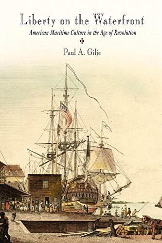 Stock image for Liberty on the Waterfront: American Maritime Culture in the Age of Revolution (Early American Studies) for sale by SecondSale