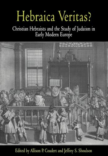 9780812237610: Hebraica Veritas?: Christian Hebraists and the Study of Judaism in Early Modern Europe