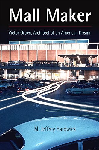 Imagen de archivo de Mall Maker: Victor Gruen, Architect of an American Dream a la venta por Polly's Books