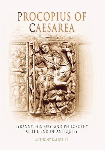 Beispielbild fr Procopius of Caesarea : Tyranny, History, and Philosophy at the End of Antiquity zum Verkauf von Better World Books