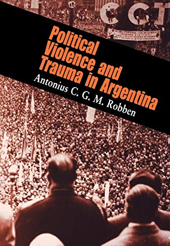Stock image for Political Violence And Trauma In Argentina for sale by HPB-Red