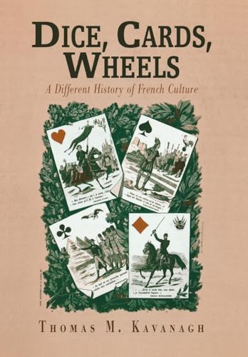 Imagen de archivo de Dice, Cards, Wheels: A Different History of French Culture a la venta por ThriftBooks-Dallas