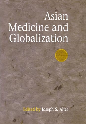 Beispielbild fr Asian Medicine and Globalization zum Verkauf von Better World Books: West