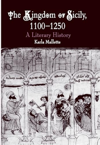 9780812238853: The Kingdom of Sicily, 1100-1250: A Literary History (The Middle Ages Series)