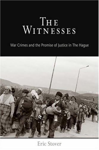 Imagen de archivo de The Witnesses: War Crimes and the Promise of Justice in The Hague (Pennsylvania Studies in Human Rights) a la venta por Midtown Scholar Bookstore