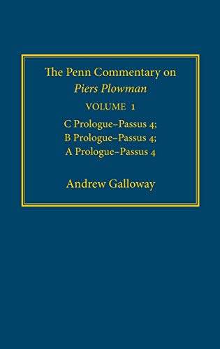 Imagen de archivo de The Penn Commentary on Piers Plowman, Volume 1: C Prologue-Passus 4; B Prologue-Passus 4; A Prologue-Passus 4 a la venta por HPB-Red