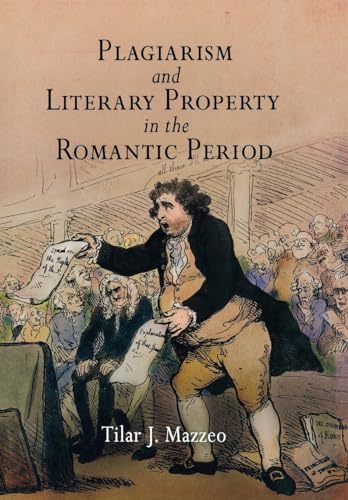 9780812239676: Plagiarism And Literary Property in the Romantic Period