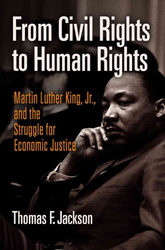 Stock image for From Civil Rights to Human Rights : Martin Luther King, Jr. , and the Struggle for Economic Justice for sale by Better World Books