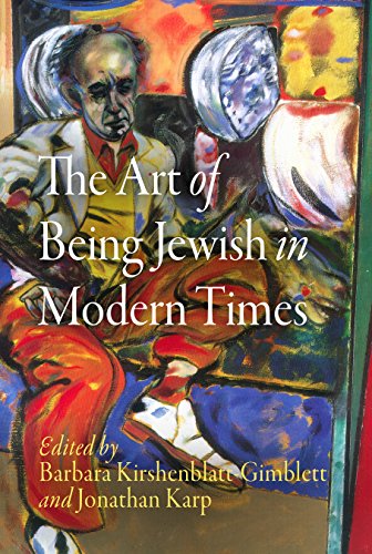 Imagen de archivo de The Art of Being Jewish in Modern Times (Jewish Culture and Contexts) a la venta por Turn-The-Page Books