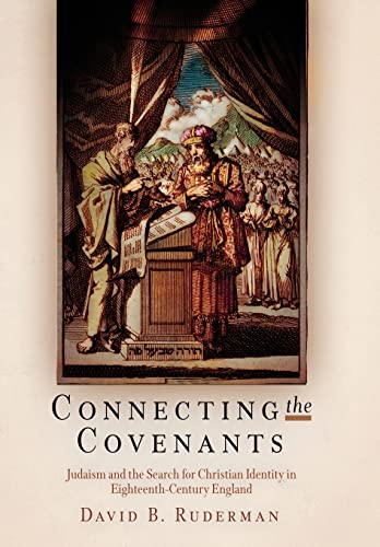 Beispielbild fr Connecting the Covenants: Judaism and the Search for Christian Identity in Eighteenth-Century England (Jewish Culture and Contexts) zum Verkauf von WorldofBooks