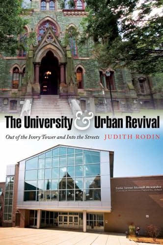 Stock image for The University and Urban Revival : Out of the Ivory Tower and into the Streets for sale by Better World Books