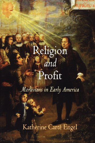 Imagen de archivo de Religion and Profit: Moravians in Early America (Early American Studies) a la venta por Midtown Scholar Bookstore