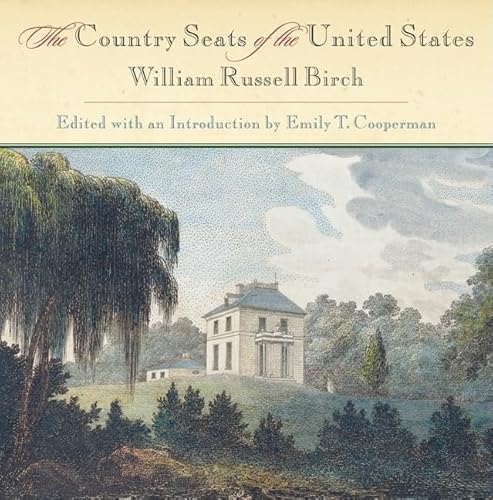 Imagen de archivo de The Country Seats of the United States (Penn Studies in Landscape Architecture) a la venta por PlumCircle