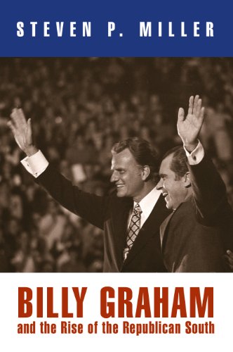 Beispielbild fr Billy Graham and the Rise of the Republican South zum Verkauf von Better World Books