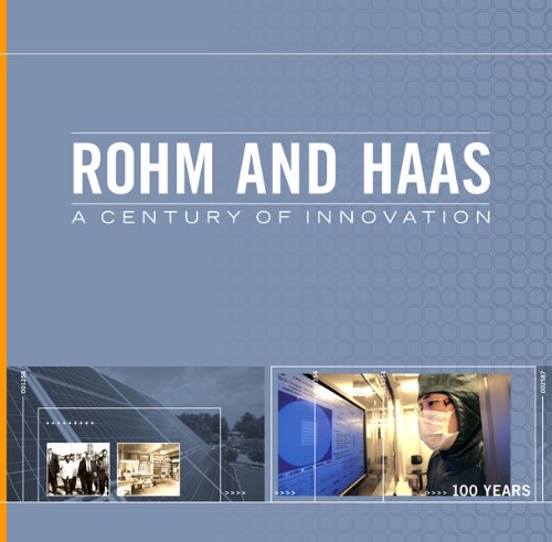 

Rohm & Haas: A Century of Innovation