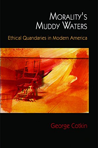9780812242270: Morality's Muddy Waters: Ethical Quandaries in Modern America