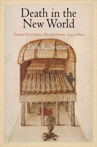 Stock image for Death in the New World: Cross-Cultural Encounters, 1492-1800 (Early American Studies) for sale by BooksRun