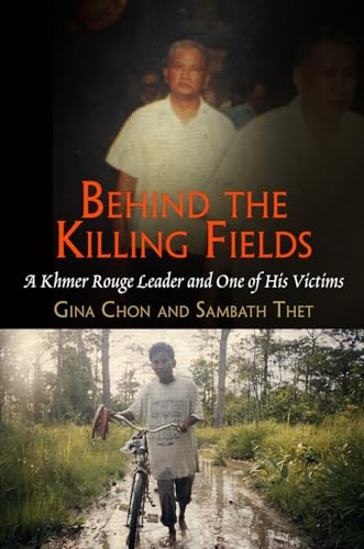 9780812242454: Behind the Killing Fields: A Khmer Rouge Leader and One of His Victims (Pennsylvania Studies in Human Rights)