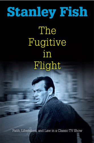 9780812242775: The Fugitive in Flight: Faith, Liberalism, and Law in a Classic TV Show (Personal Takes)