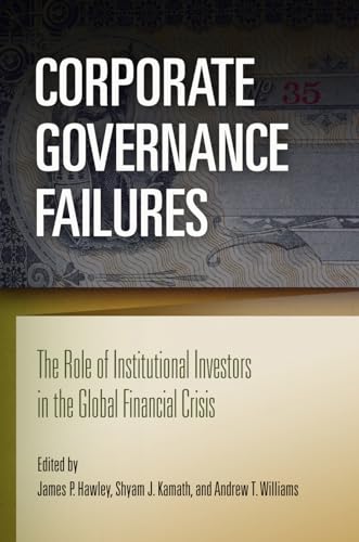 Imagen de archivo de Corporate Governance Failures : The Role of Institutional Investors in the Global Financial Crisis a la venta por Better World Books: West