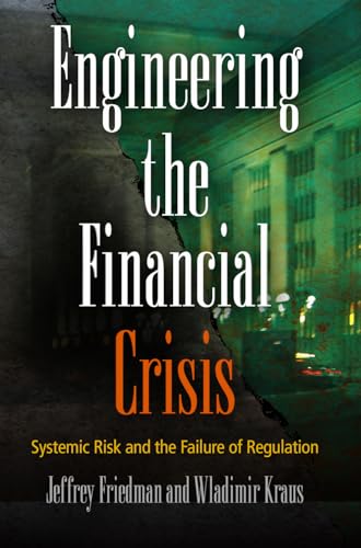 Beispielbild fr Engineering the Financial Crisis: Systemic Risk and the Failure of Regulation zum Verkauf von ZBK Books