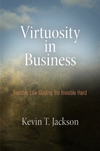 Imagen de archivo de Virtuosity in Business : Invisible Law Guiding the Invisible Hand a la venta por Better World Books