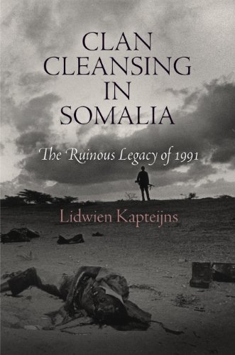 Imagen de archivo de Clan Cleansing in Somalia: The Ruinous Legacy of 1991 (Pennsylvania Studies in Human Rights) a la venta por Midtown Scholar Bookstore